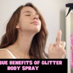 10 Unique Benefits Of Glitter Body Spray